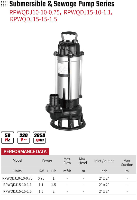 Submersible & Sewage Pump Series RPWQDJ10-10-0.75 RPWQDJ15-10-1.1 RPWQDJ15-15-1.5